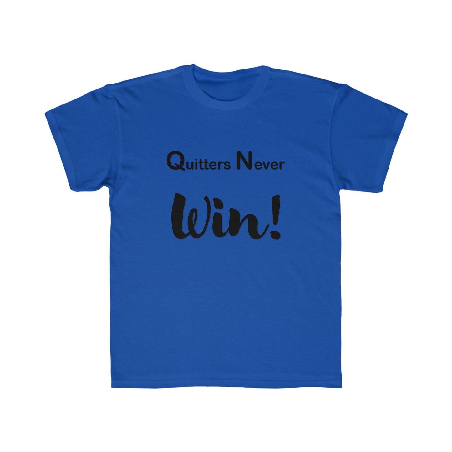 "Quitters Never Win!" Jersey Short Sleeve Tee