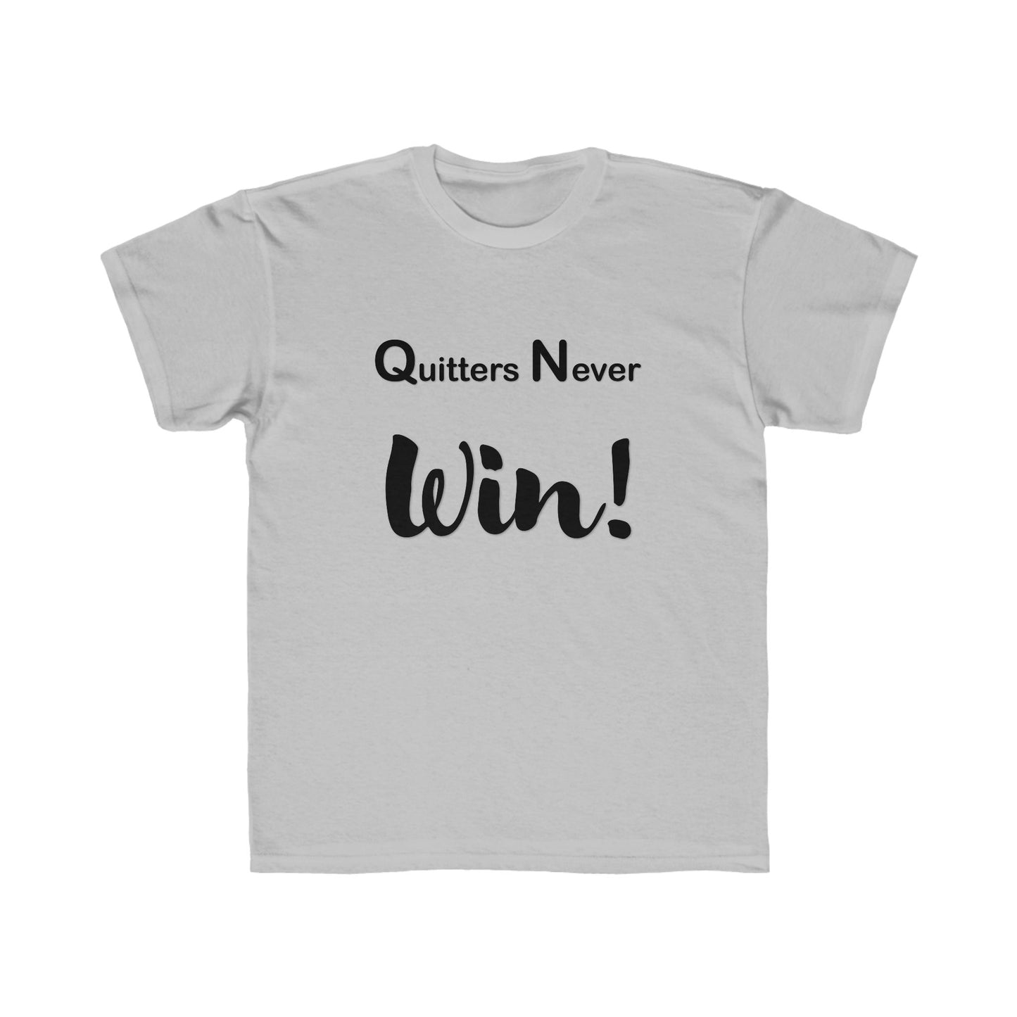 "Quitters Never Win!" Jersey Short Sleeve Tee