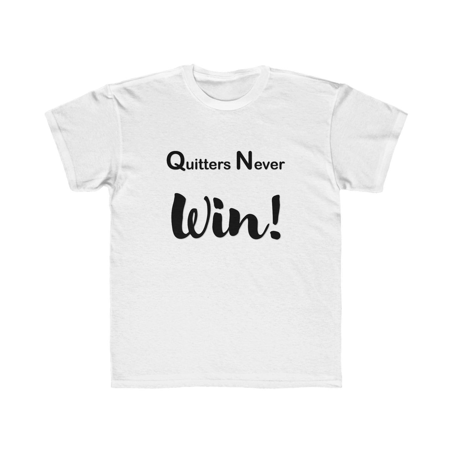 "Quitters Never Win!" Jersey Short Sleeve Tee