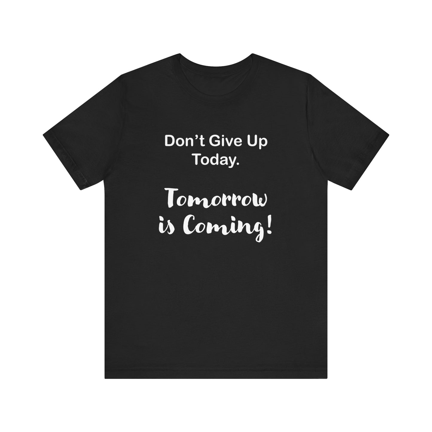 "Tomorrow is Coming!" Jersey Short Sleeve Tee