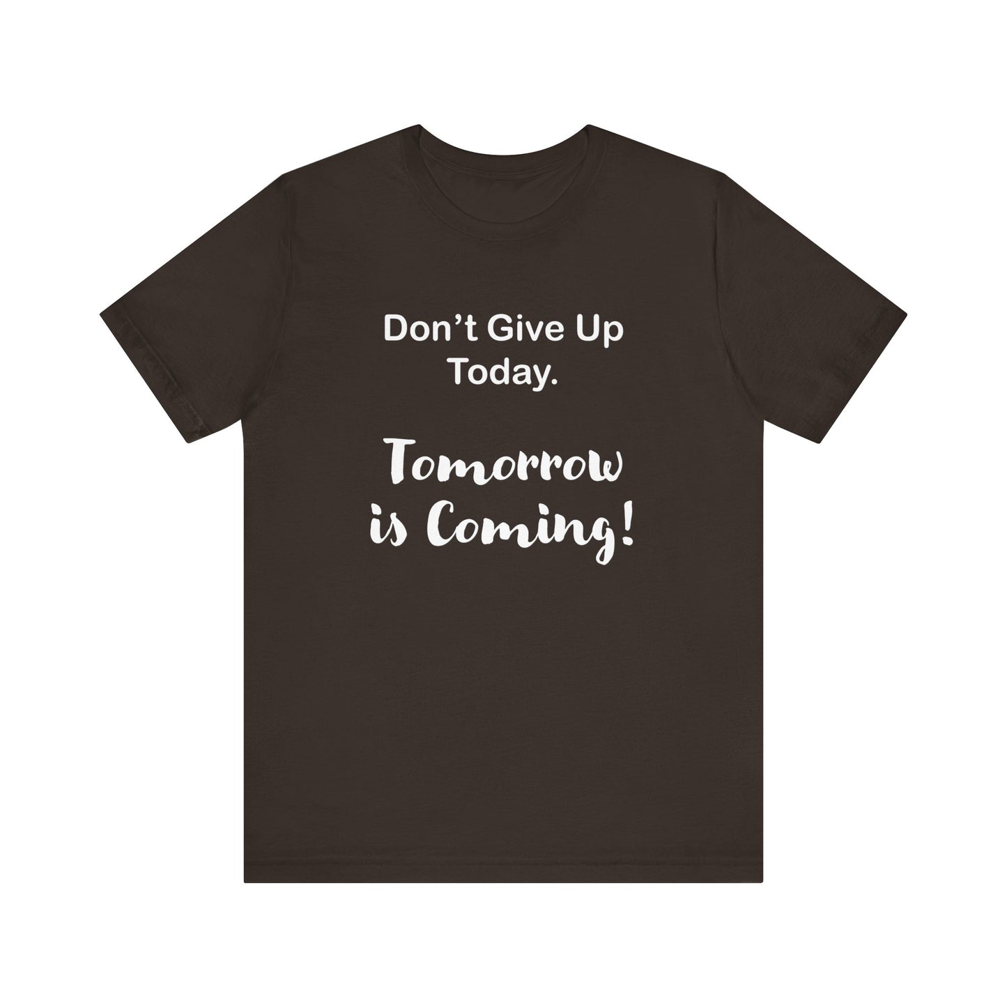 "Tomorrow is Coming!" Jersey Short Sleeve Tee
