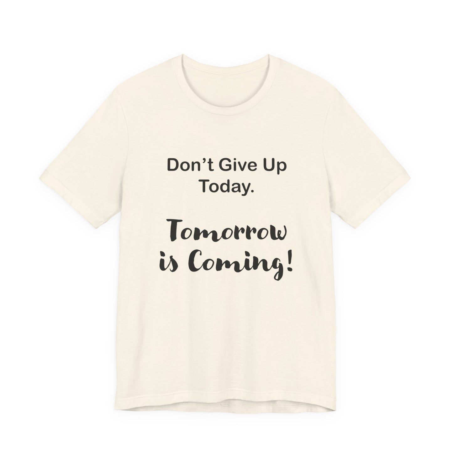 "Tomorrow is Coming!" Jersey Short Sleeve Tee