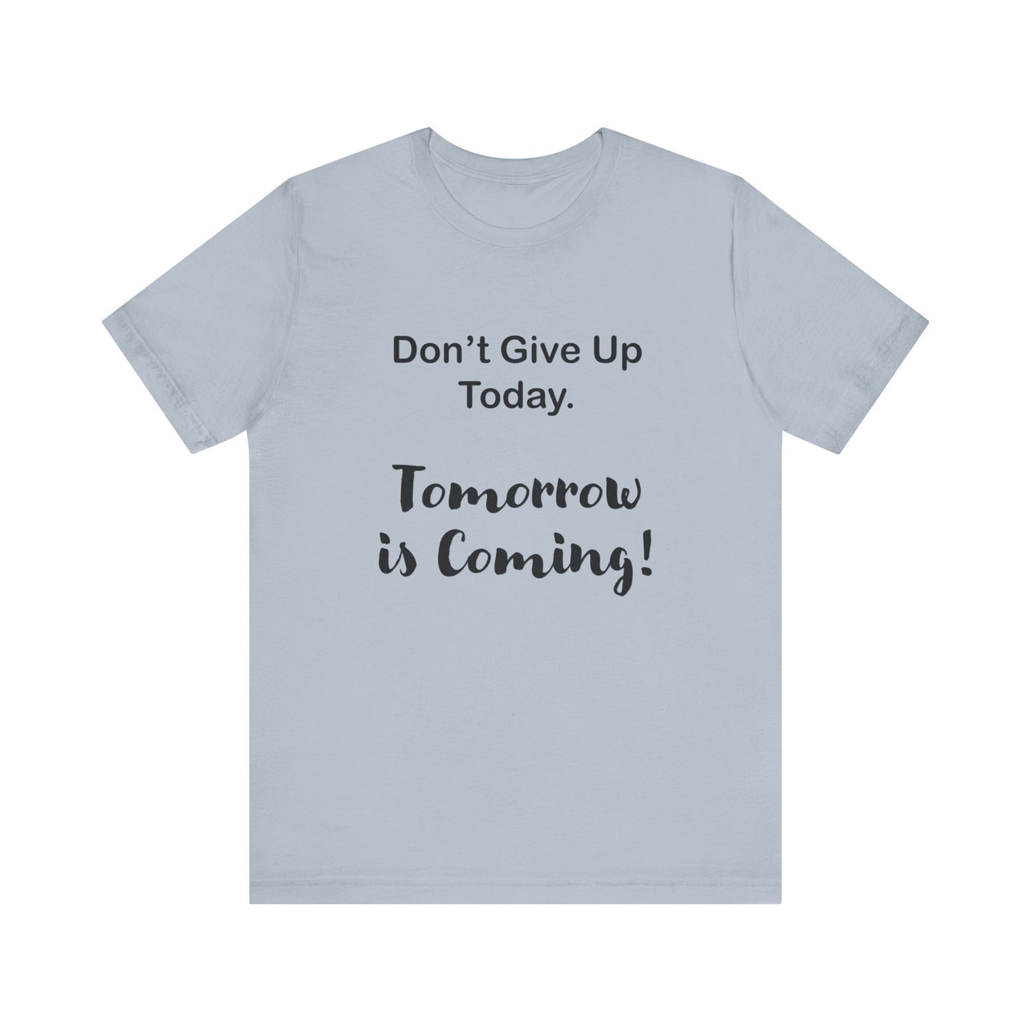 "Tomorrow is Coming!" Jersey Short Sleeve Tee