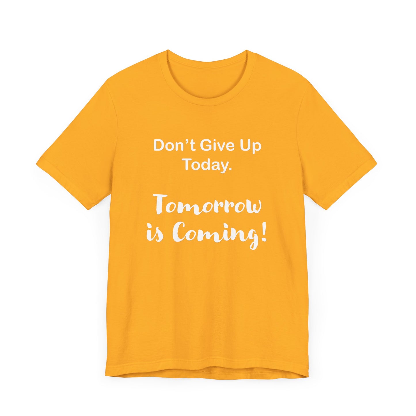 "Tomorrow is Coming!" Jersey Short Sleeve Tee