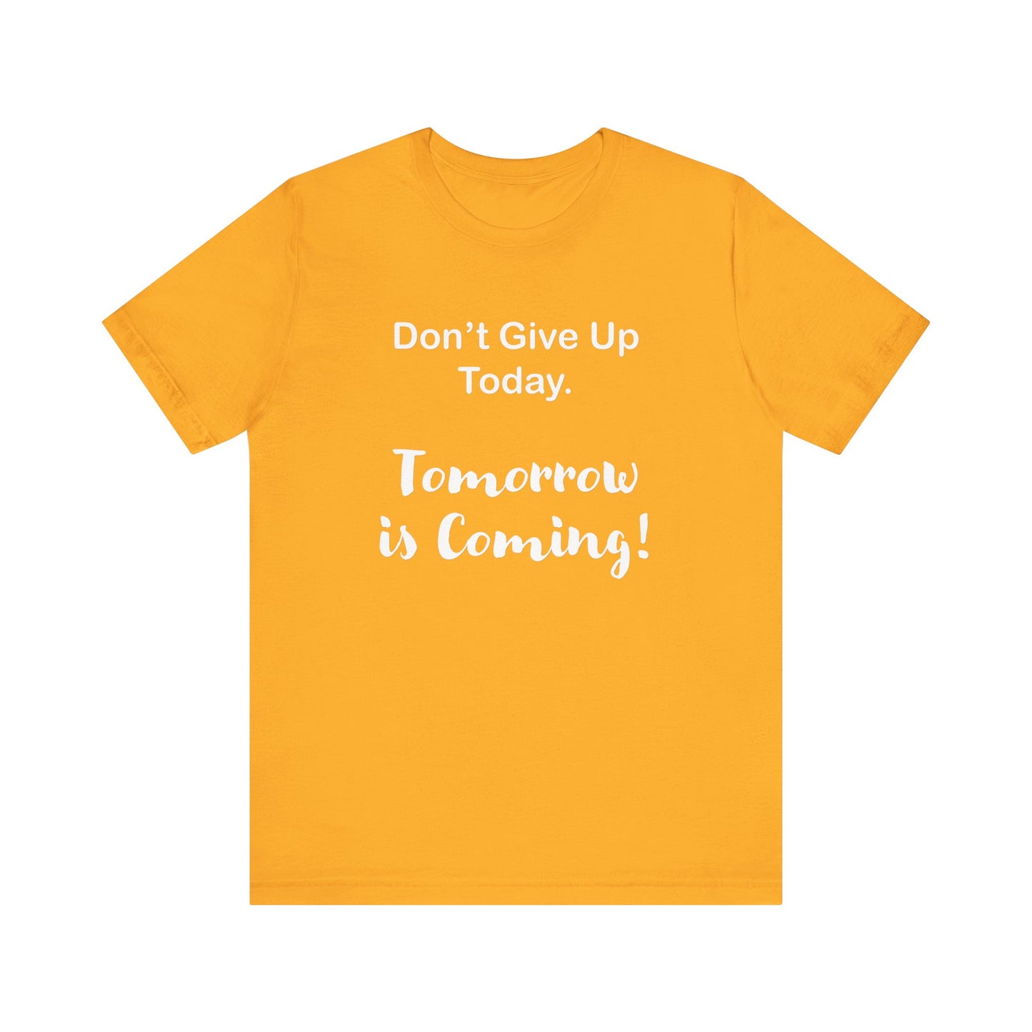 "Tomorrow is Coming!" Jersey Short Sleeve Tee
