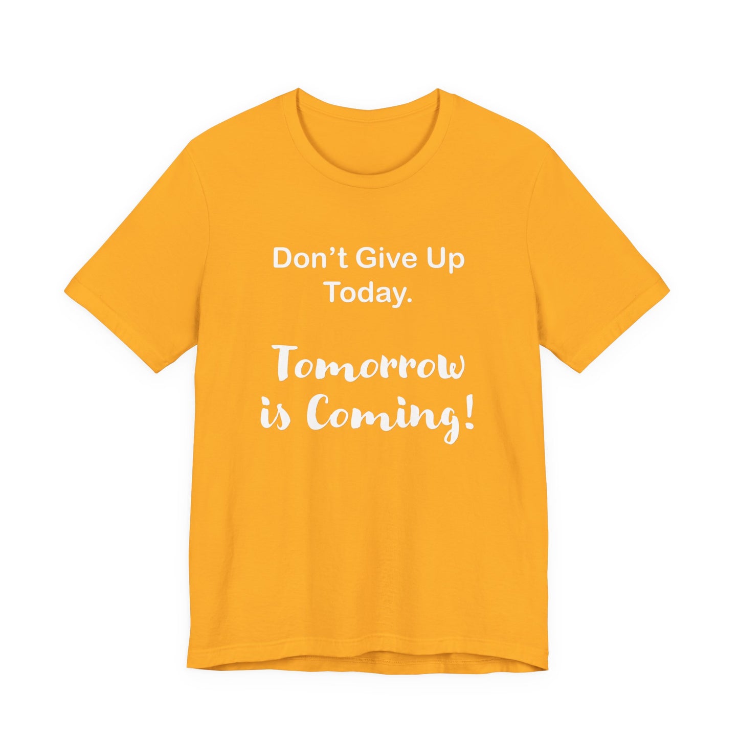 "Tomorrow is Coming!" Jersey Short Sleeve Tee