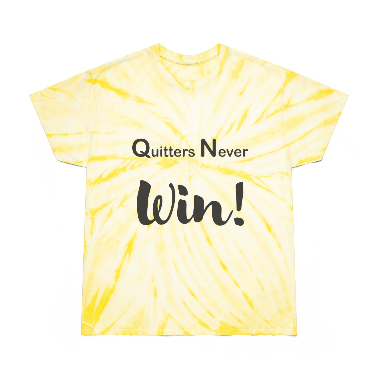 "Quitters Never Win!" Tie-Dye Tee