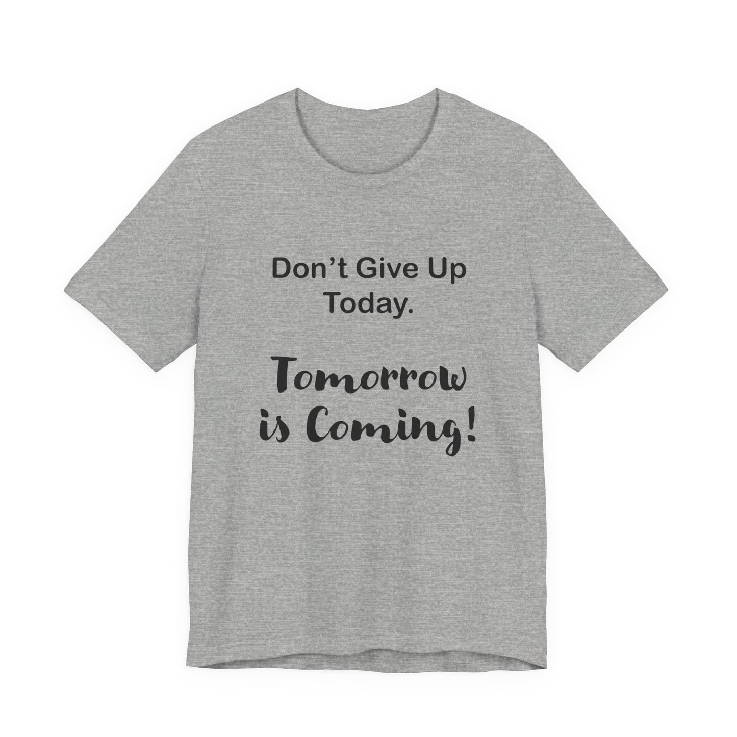 "Tomorrow is Coming!" Jersey Short Sleeve Tee