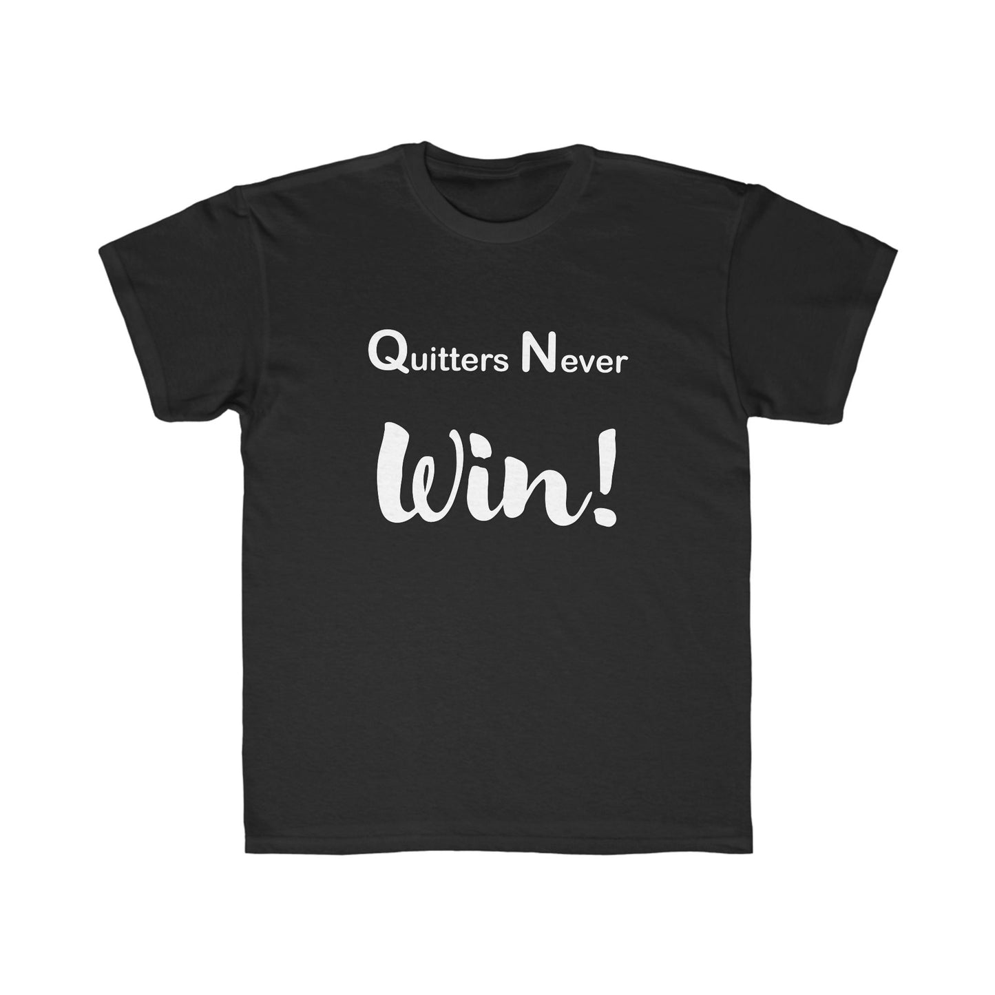 "Quitters Never Win!" Jersey Short Sleeve Tee