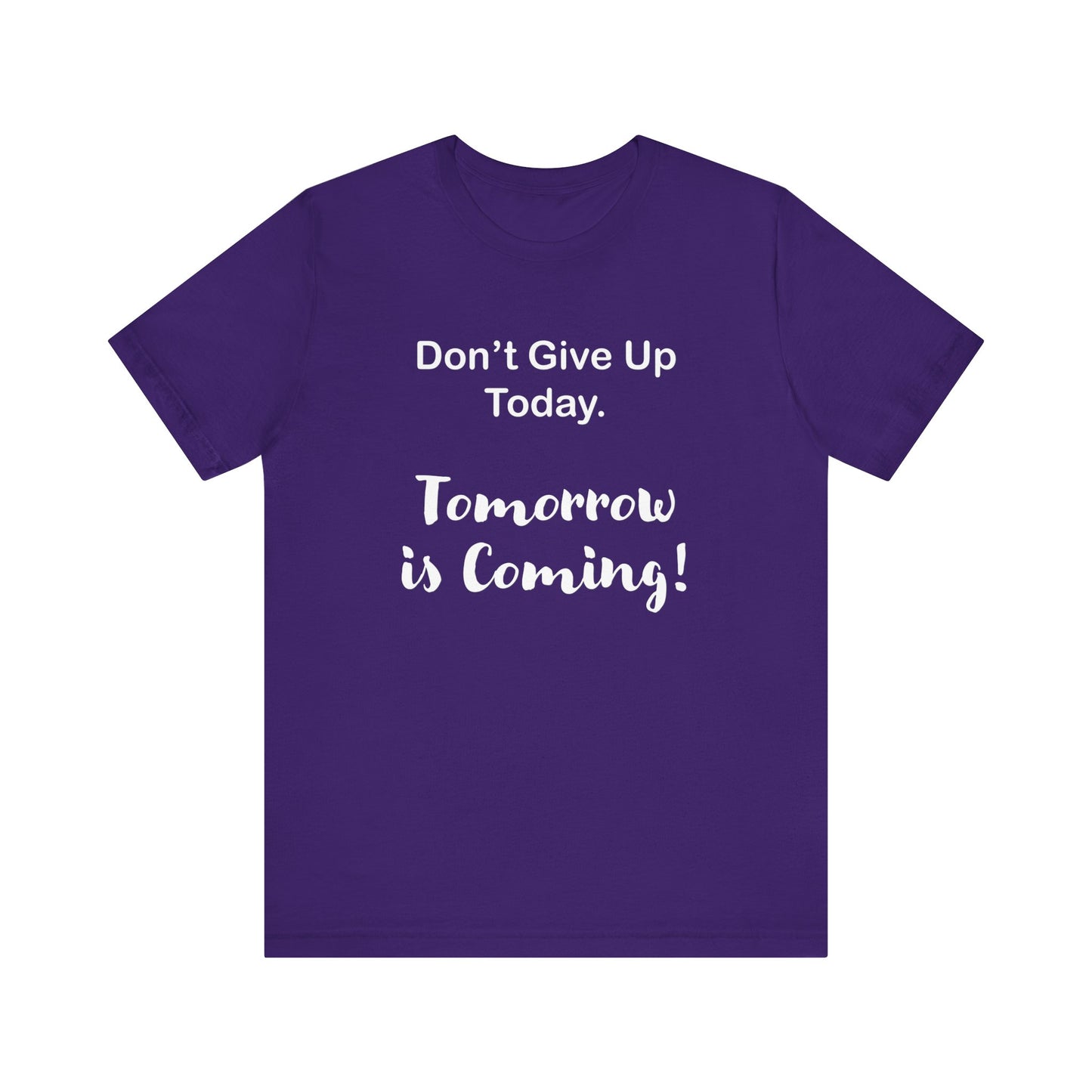 "Tomorrow is Coming!" Jersey Short Sleeve Tee