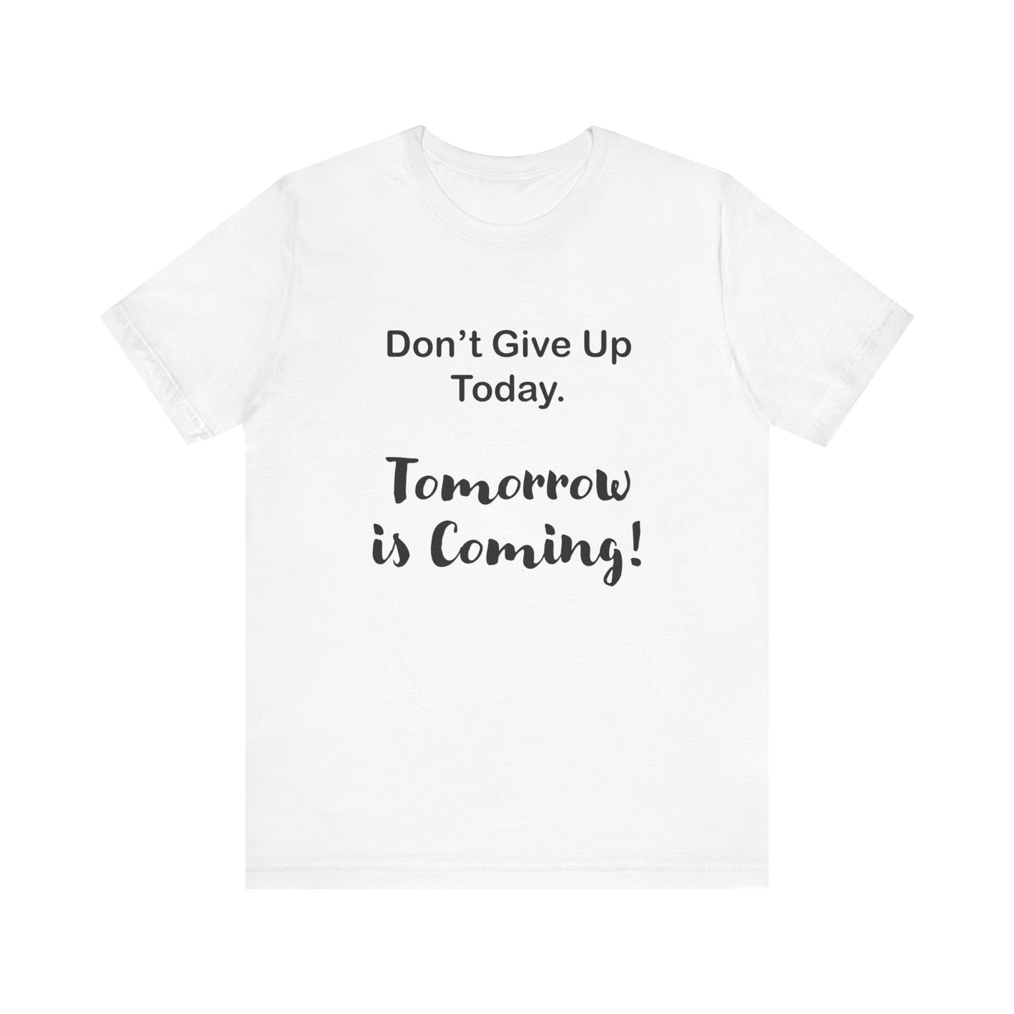 "Tomorrow is Coming!" Jersey Short Sleeve Tee