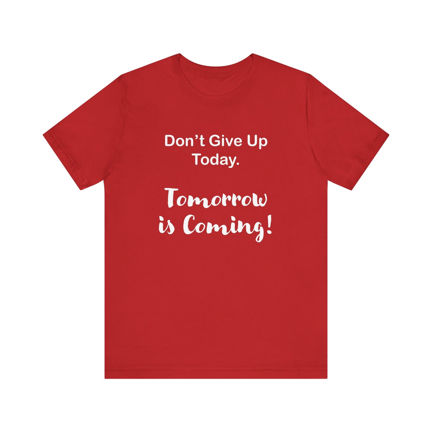 "Tomorrow is Coming!" Jersey Short Sleeve Tee