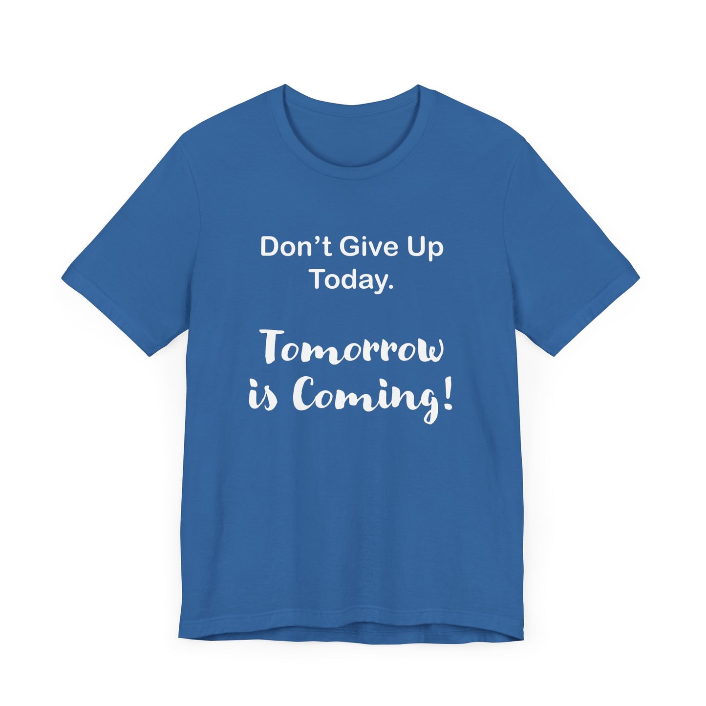 "Tomorrow is Coming!" Jersey Short Sleeve Tee