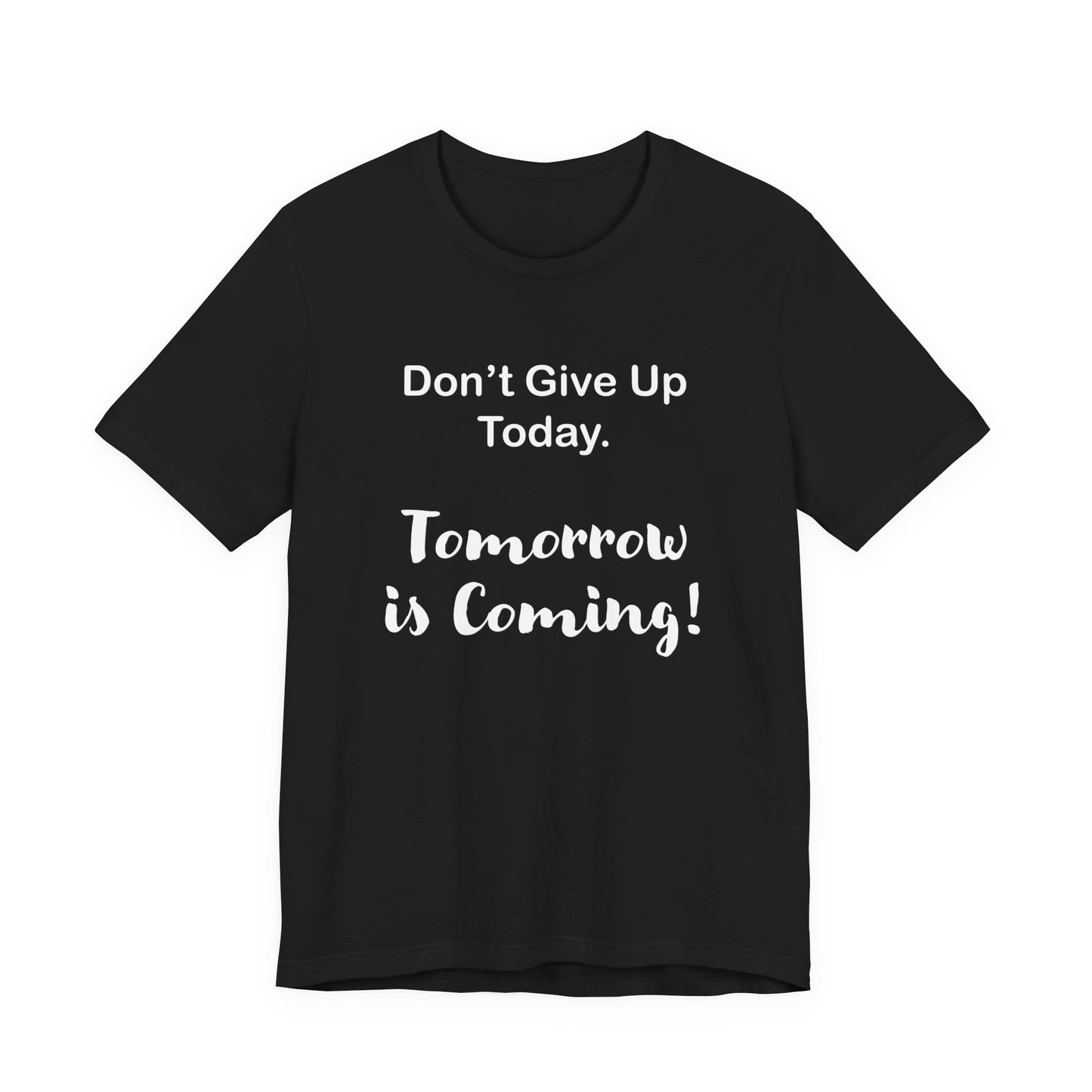 "Tomorrow is Coming!" Jersey Short Sleeve Tee