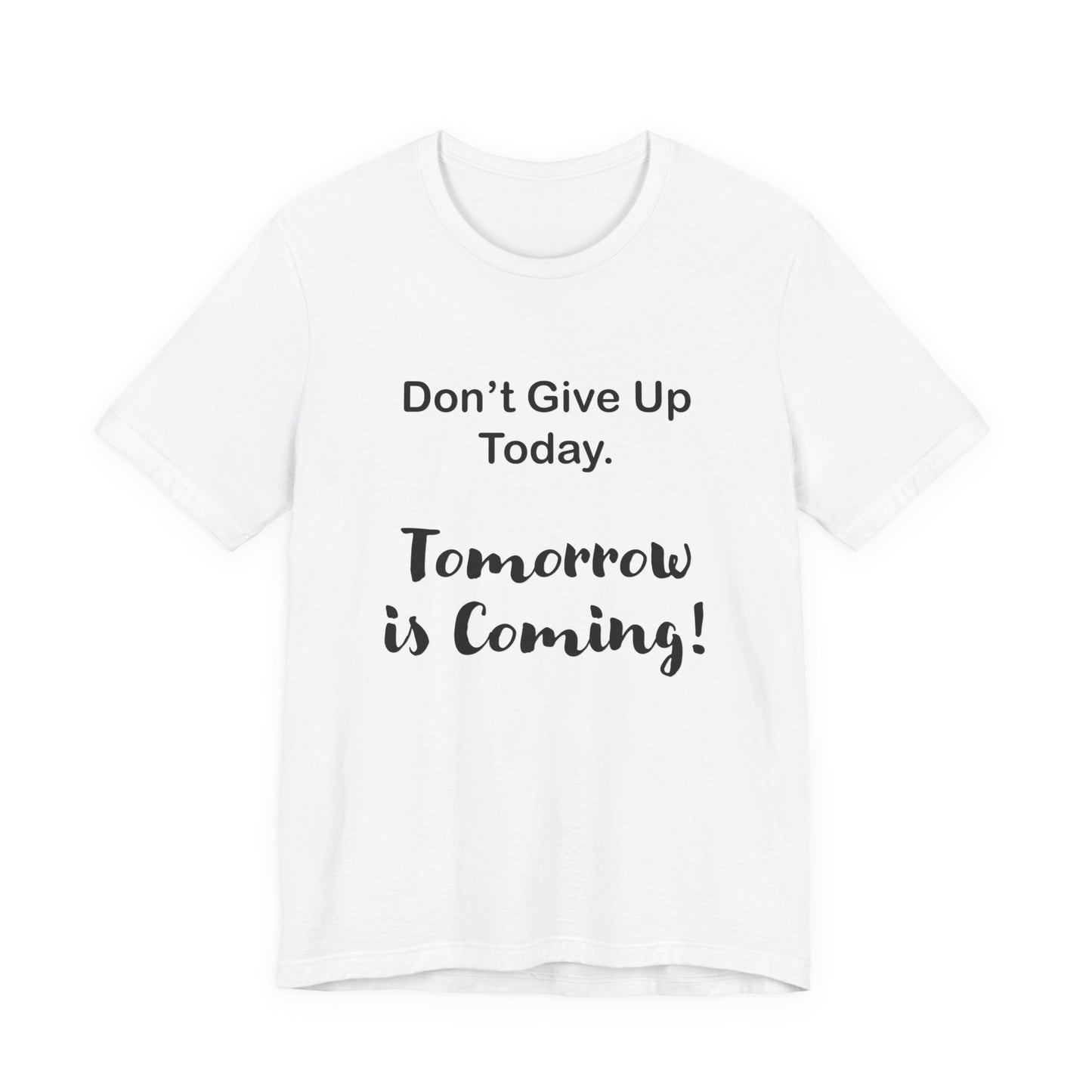 "Tomorrow is Coming!" Jersey Short Sleeve Tee
