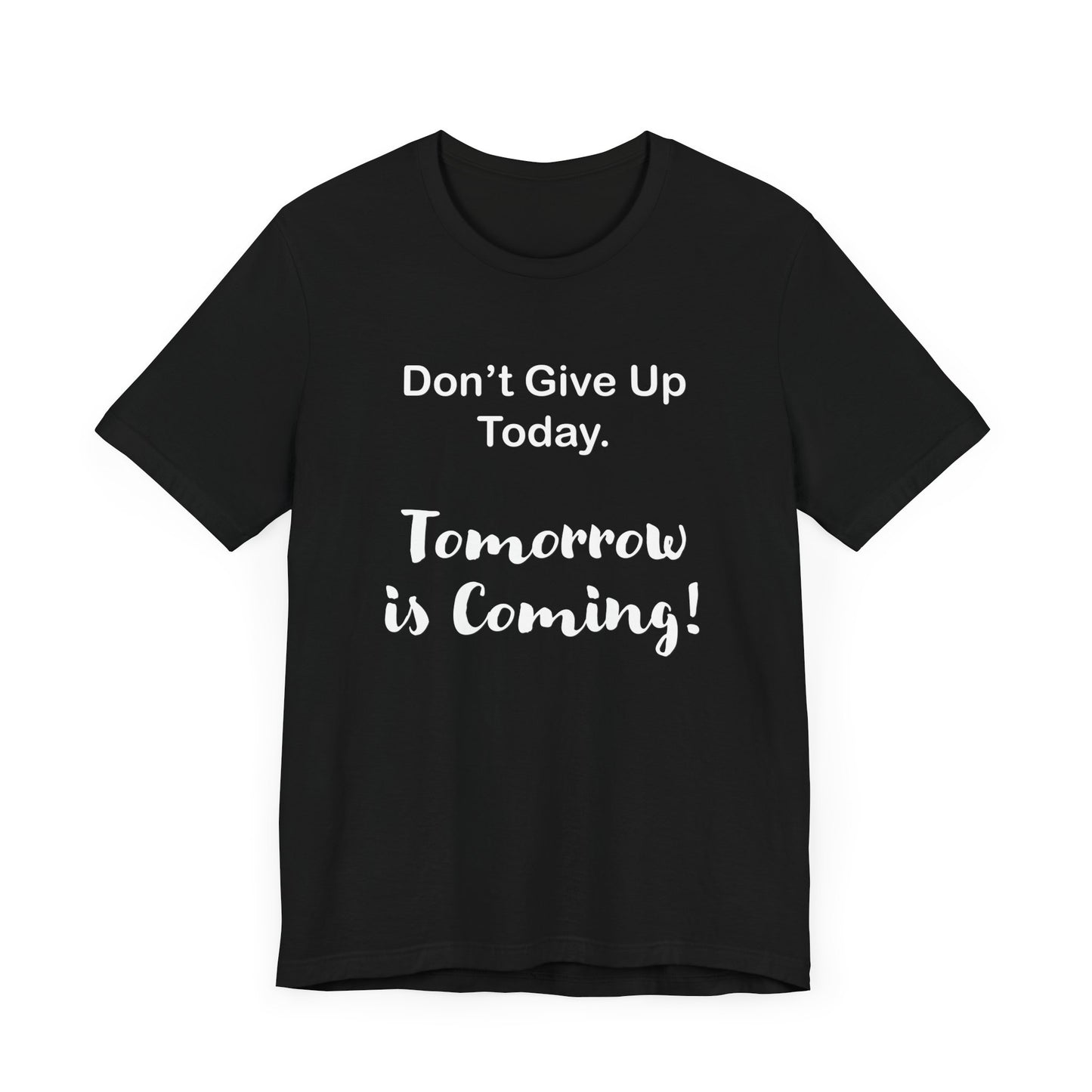 "Tomorrow is Coming!" Jersey Short Sleeve Tee