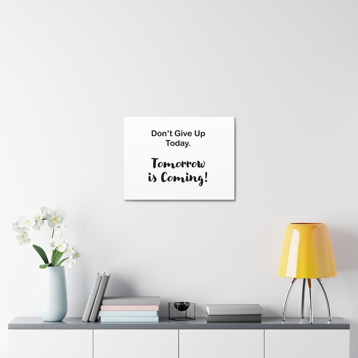 "Tomorrow is Coming!" White Stretched Canvas