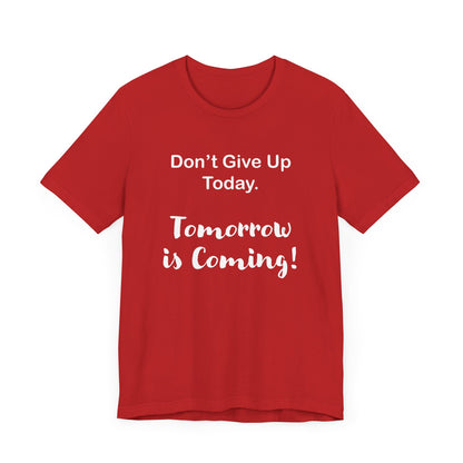 "Tomorrow is Coming!" Jersey Short Sleeve Tee