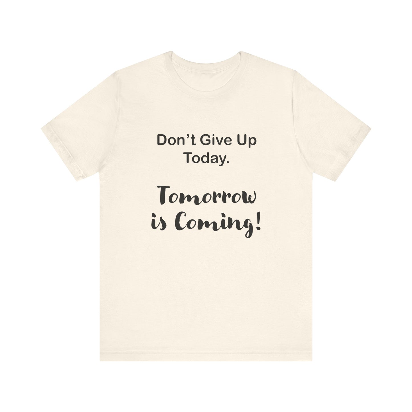"Tomorrow is Coming!" Jersey Short Sleeve Tee