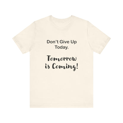 "Tomorrow is Coming!" Jersey Short Sleeve Tee
