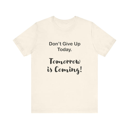 "Tomorrow is Coming!" Jersey Short Sleeve Tee