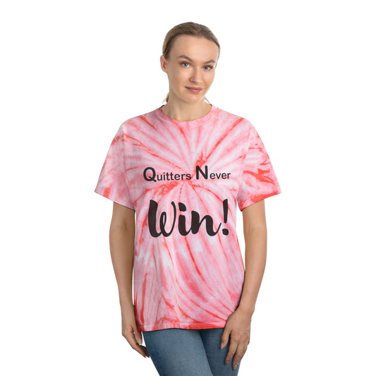 "Quitters Never Win!" Tie-Dye Tee
