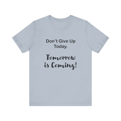 "Tomorrow is Coming!" Jersey Short Sleeve Tee