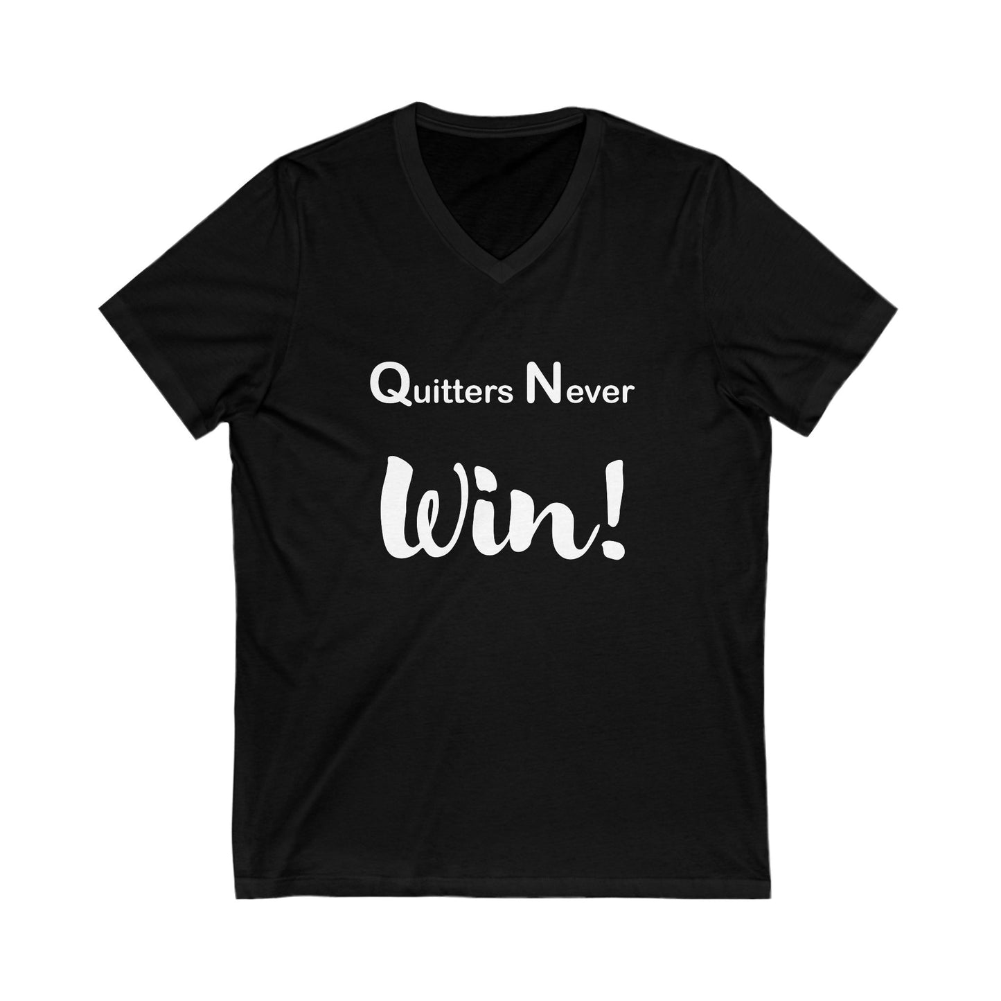 "Quitters Never Win!" Jersey Short Sleeve V-Neck Tee