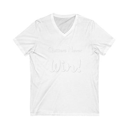 "Quitters Never Win!" Jersey Short Sleeve V-Neck Tee
