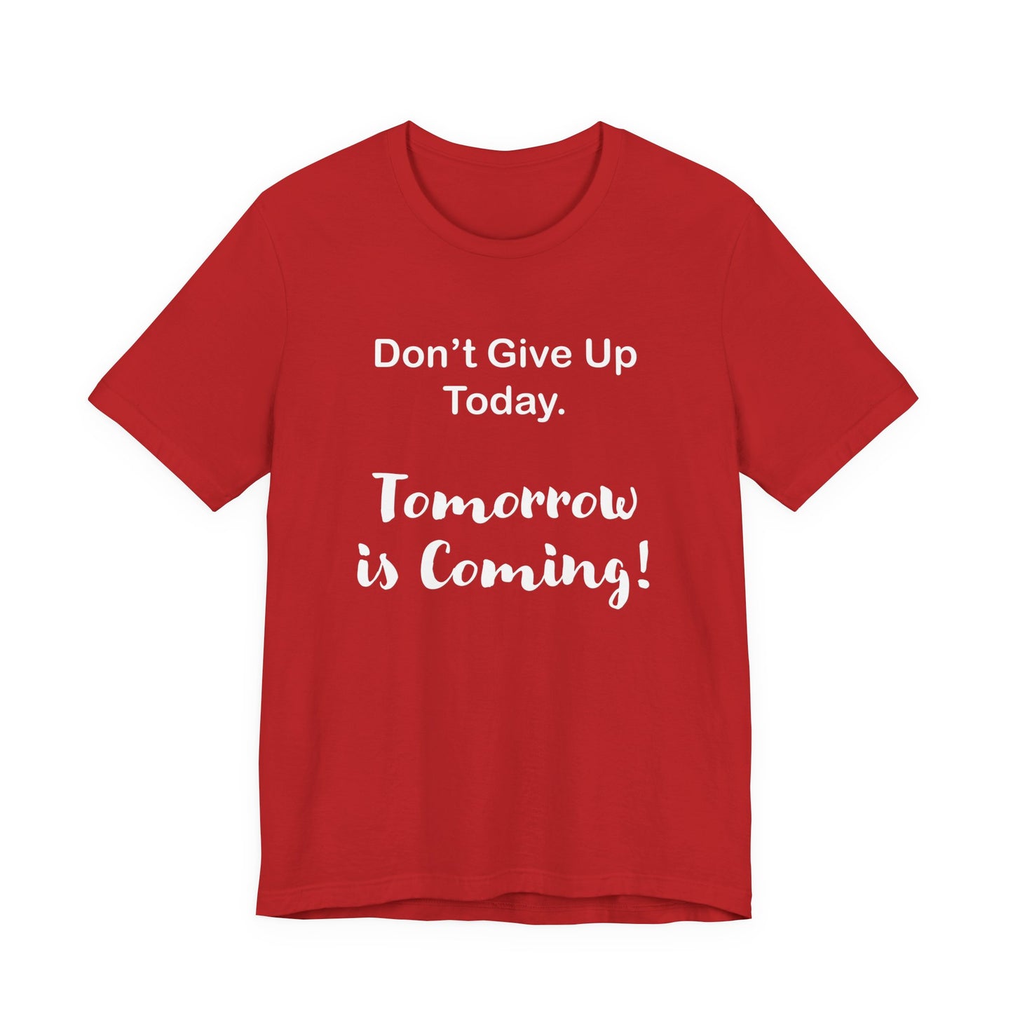 "Tomorrow is Coming!" Jersey Short Sleeve Tee