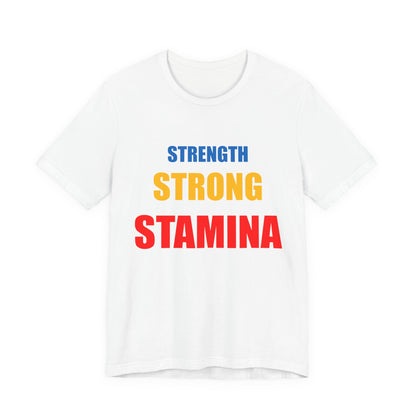 Men "Strength/Strong/Stamina" Jersey Short Sleeve Tee