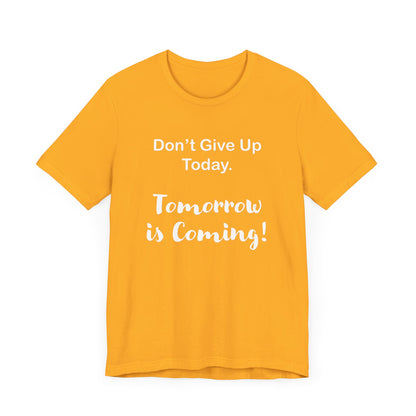 "Tomorrow is Coming!" Jersey Short Sleeve Tee