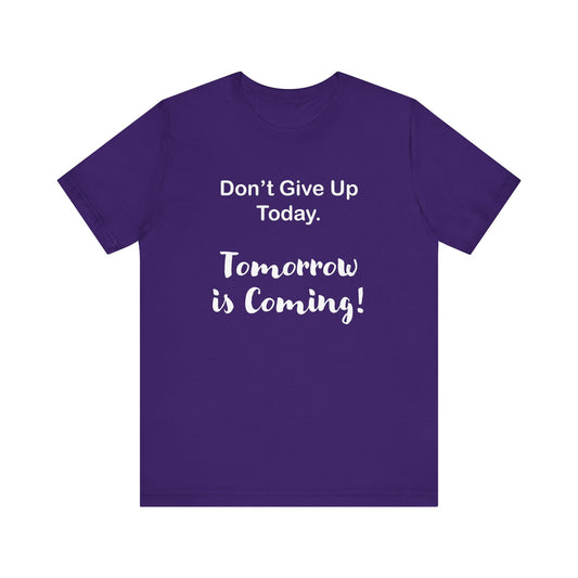 "Tomorrow is Coming!" Jersey Short Sleeve Tee
