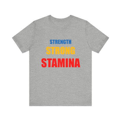 Men "Strength/Strong/Stamina" Jersey Short Sleeve Tee