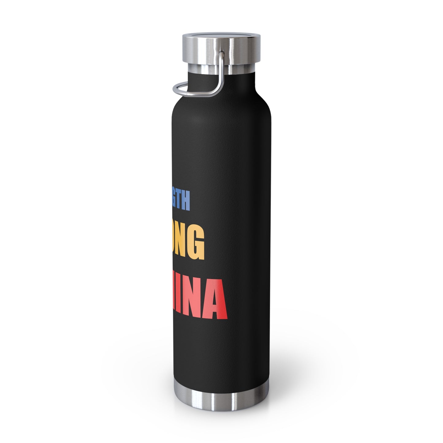 Strength/Strong/Stamina 22oz Vacuum Insulated Bottle