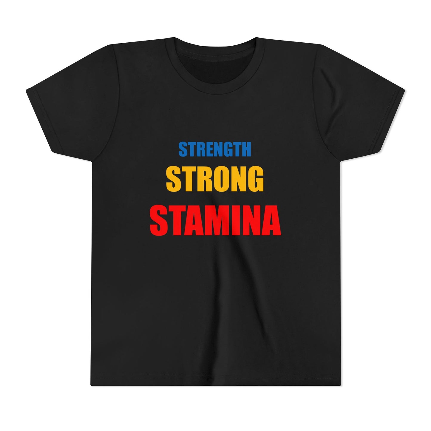 "Strength/Strong/Stamina" Youth Short Sleeve Tee