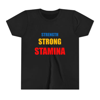 "Strength/Strong/Stamina" Youth Short Sleeve Tee