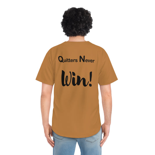 "Quitters Never Win!" Men's Baseball Jersey