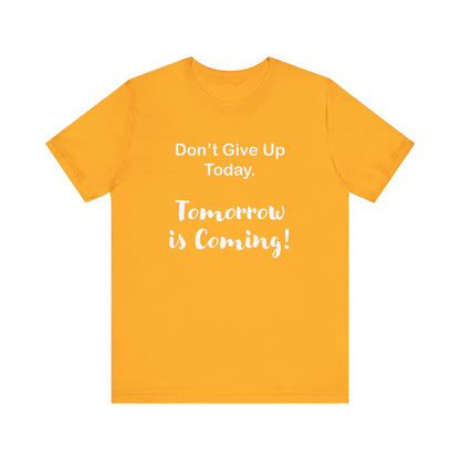 "Tomorrow is Coming!" Jersey Short Sleeve Tee