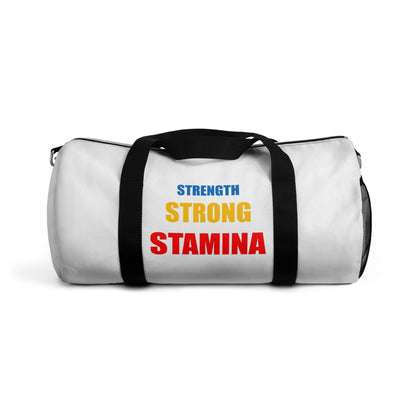 Strength/Strong/Stamina Duffel Bag