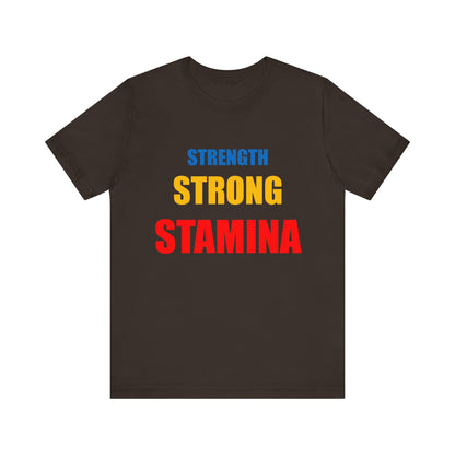 Men "Strength/Strong/Stamina" Jersey Short Sleeve Tee