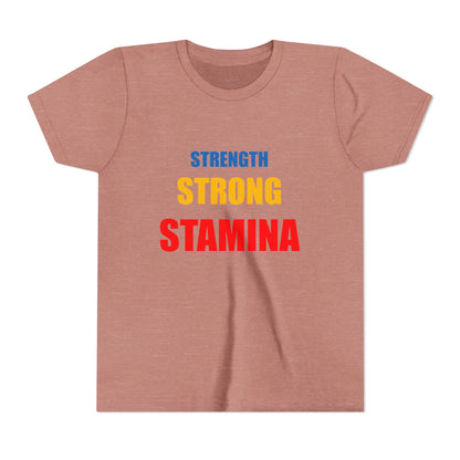 "Strength/Strong/Stamina" Youth Short Sleeve Tee