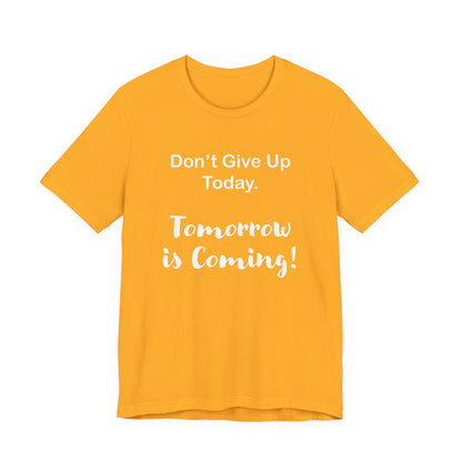 "Tomorrow is Coming!" Jersey Short Sleeve Tee