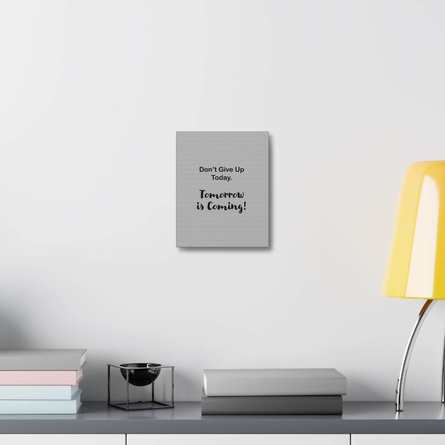 "Tomorrow is Coming!" Gray Stretched Canvas