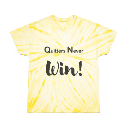 "Quitters Never Win!" Tie-Dye Tee