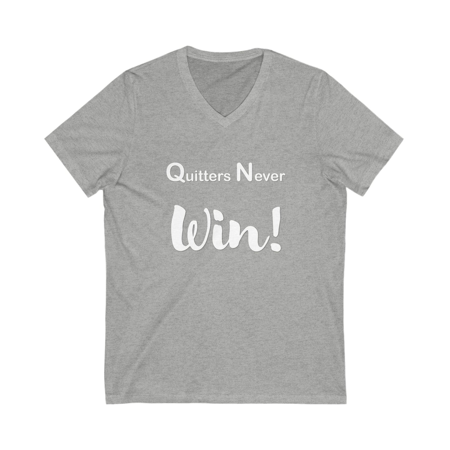"Quitters Never Win!" Jersey Short Sleeve V-Neck Tee