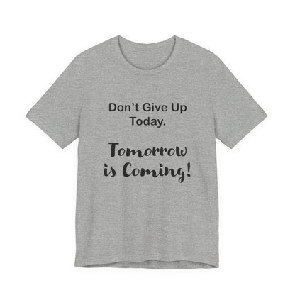 "Tomorrow is Coming!" Jersey Short Sleeve Tee