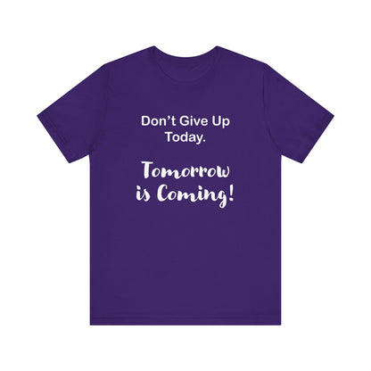 "Tomorrow is Coming!" Jersey Short Sleeve Tee