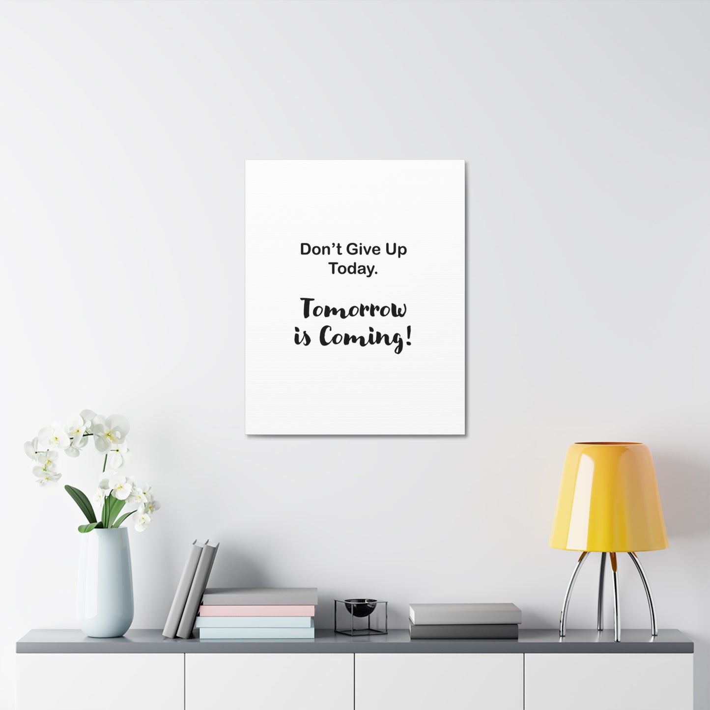 "Tomorrow is Coming!" White Stretched Canvas