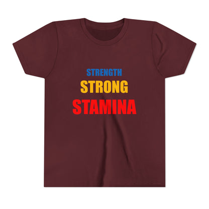 "Strength/Strong/Stamina" Youth Short Sleeve Tee